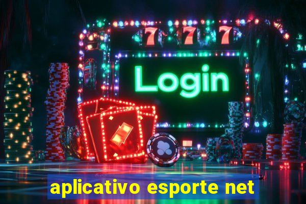 aplicativo esporte net